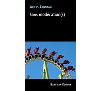 Sans modération(s)