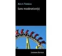 Sans modération(s) - Azilys Tanneau - Lansman Eds - broché - Théâtre