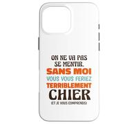 sans Moi Vous Vous Feriez Terriblement Chier Humour Bureau Coque pour iPhone 16 Pro Max