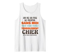 sans Moi Vous Vous Feriez Terriblement Chier Humour Bureau Débardeur