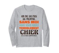 sans Moi Vous Vous Feriez Terriblement Chier Humour Bureau Manche Longue