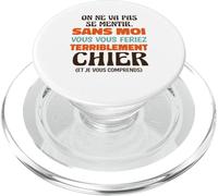 sans Moi Vous Vous Feriez Terriblement Chier Humour Bureau PopSockets PopGrip pour MagSafe
