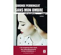 Sans mon ombre