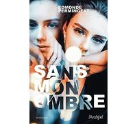 Sans mon ombre (Suspense)