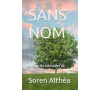 SANS NOM: Libérer les mémoires de l'arbre