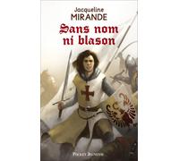 Sans nom ni blason - Jacqueline Mirande - Pocket Jeunesse - Poche - Roman junior dès 9 ans