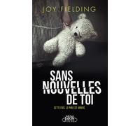 Sans nouvelles de toi - Joy Fielding - Michel Lafon Poche - broché - Roman