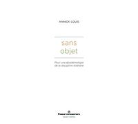 Sans objet: Pour une épistémologie de la discipline littéraire