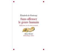 Sans Offenser Le Genre Humain - Réflexions Sur La Cause Animale