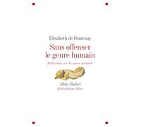 Sans Offenser Le Genre Humain - Réflexions Sur La Cause Animale