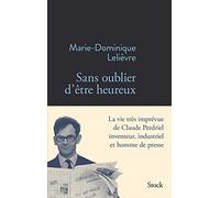 Sans oublier d'être heureux Marie-Dominique Lelièvre (Auteur)