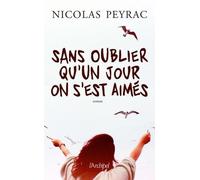Sans oublier qu'un jour on s'est aimés