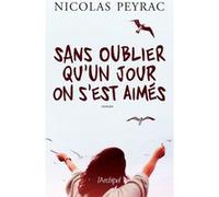 Sans oublier qu'un jour on s'est aimés