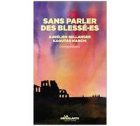 Sans Parler Des Blessé·Es - Correspondance