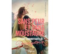 Sans peur et sans moustache: Histoire ébouriffante de Vercingétorix
