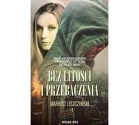 Sans pitié et sans pardon - Mariusz Leszczynski (Buch auf Polnisch)