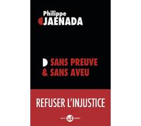 Sans preuve et sans aveu - Philippe Jaenada - Mialet-Barrault Eds - broché - Essai