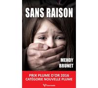 Sans raison... - Mehdy Brunet - Taurnada - Poche - Roman