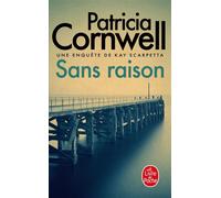 Sans raison - Patricia Cornwell - Lgf - Poche - Roman