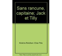 Sans rancune, capitaine; Jack et Tilly