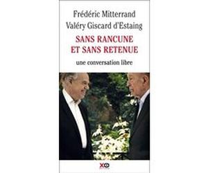 Sans rancune et sans retenue Frederic Mitterand (Auteur), Valéry Giscard d'Estaing (Auteur)