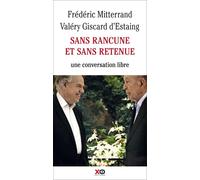 Frederic Mitterand, Valéry Giscard d'Estaing – Sans rancune et sans retenue