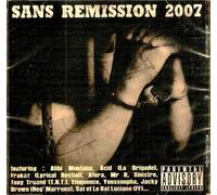 Sans Remission 2007