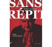 Sans répit William Buehler Seabrook (Auteur), Simon Liberati (Préface)