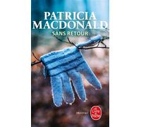 Sans retour - Patricia J. MacDonald - Lgf - Poche - Roman