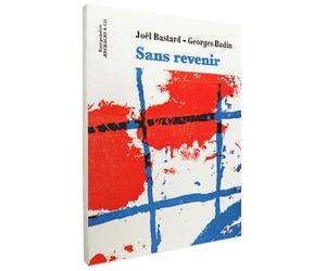 Sans revenir - Joël Bastard - Aencrages & Co - broché - Poésie