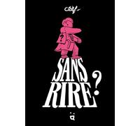 Sans rire ? - Céèf - Helvetiq - cartonné - Bande dessinée