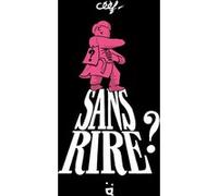 Sans rire ? Céèf (Illustration), Céèf (Auteur)