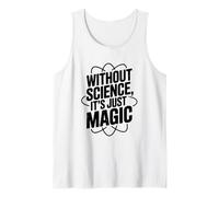 sans Science, ce n'est Que de la Magie et de la Science drôle Débardeur