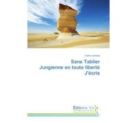 Sans Tablier Jungienne en toute liberte J'ecris - Yveline Garibaldi - Vie Editions - broché - Essai