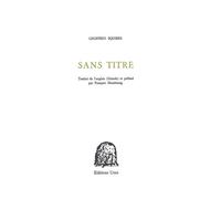 Sans Titre Edition bilingue français-anglais - Geoffrey Squires - Unes Eds - broché - Poésie