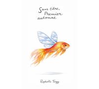 Sans titre, Premier automne