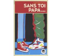 SANS TOI PAPA
