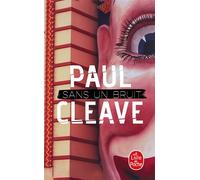 Sans un bruit - Paul Cleave - Lgf - Poche - Roman