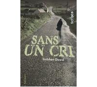 Sans un cri - Siobhan Dowd - Gallimard jeunesse - broché - Roman adolescent dès 13 ans