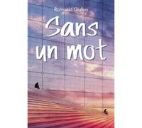 Sans un mot Romuald Giulivo (Auteur)