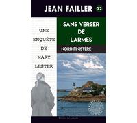 Sans verser de larmes - Jean Failler - Du Palemon Eds - Poche - Roman