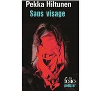 Sans visage Pekka Hiltunen (Auteur), Taina Tervonen (Traduction)