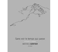 Sans voir le temps qui passe: Chroniques en Queyras