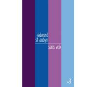 Sans voix - Edward Saint Aubyn - Bourgois - broché - Roman
