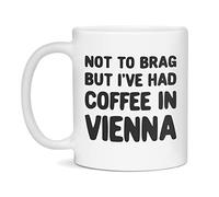 Sans Vouloir Me Vanter, J'Ai Pris Un Café À Vienne. Tasse Mignonne Mug Jolis Tasses À Thé Pour Cappuccino Bureau Lait Travail 330Ml