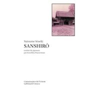 Natsume Sôseki – Sanshirô – Traduction : Estrellita Wasserman – Gallimard