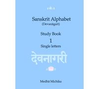 Sanskrit Alphabet (Devanagari) Study Book Volume 1 Single letters