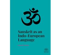 Sanskrit as an Indo-European Language
