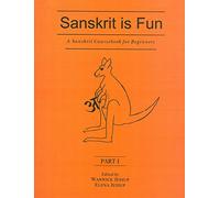 Sanskrit is Fun: A Sanskrit Coursebook for Beginners: Part 1, 2 and 3 (Set of 3 Books)