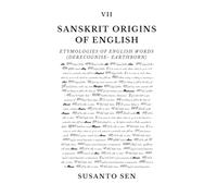 Sanskrit Origins of English: Etymologies of English Words (derecognise- earthborn)
